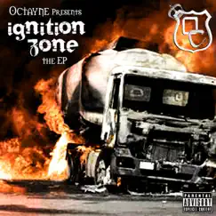 Ignition Zone - The EP by Octayne album reviews, ratings, credits