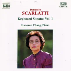 Scarlatti: Keyboard Sonatas, Vol. 1 by Hae Won Chang album reviews, ratings, credits
