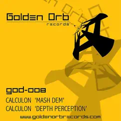 Mash Dem / Depth Perception - Single by Calculon album reviews, ratings, credits