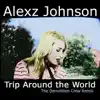 Trip Around the World (The Demolition Crew Remix) - Single album lyrics, reviews, download