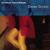 Jazz Moods - 'Round Midnight: Dexter Gordon album lyrics, reviews, download