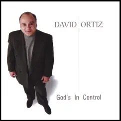 God's In Control by David Ortiz album reviews, ratings, credits