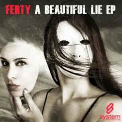 A Beautiful Lie Ep - Single by Ferty album reviews, ratings, credits