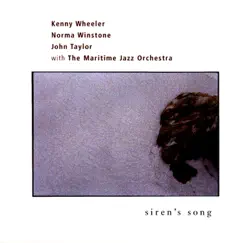 Siren's Song (With The Maritime Jazz Orchestra) by John Taylor, Kenny Wheeler & Norma Winstone album reviews, ratings, credits