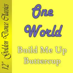 Build Me Up - Buttercup by One World album reviews, ratings, credits