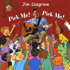 Pick Me! Pick Me! by Jim Cosgrove album reviews, ratings, credits