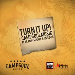 Turn It Up! - Single by CampSoul Music featuring Tonya Renée & Joe Louis album reviews, ratings, credits