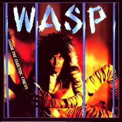 Inside the Electric Circus by W.A.S.P. album reviews, ratings, credits