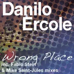 Wrong Place by Danilo Ercole album reviews, ratings, credits