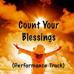 Count Your Blessings (Performance Track) - Single by Katherine Abbot album reviews, ratings, credits