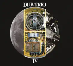 IV by Dub Trio album reviews, ratings, credits