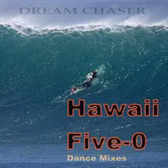 Hawaii Five-O (Dance Radio Mix) Song Lyrics