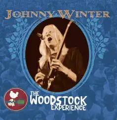 The Woodstock Experience: Johnny Winter by Johnny Winter album reviews, ratings, credits
