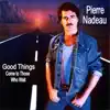 Good Things (come to Those Who Wait) album lyrics, reviews, download