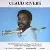 Claud Rivers album lyrics, reviews, download