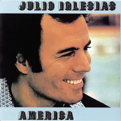 America by Julio Iglesias album reviews, ratings, credits