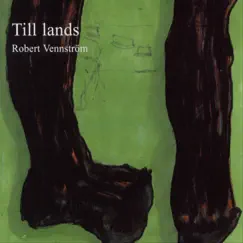 Till Lands by Robert Vennström album reviews, ratings, credits