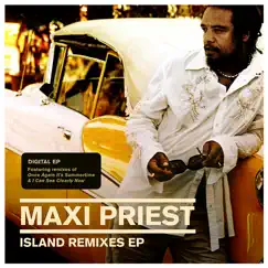 Island Remixes - EP by Maxi Priest album reviews, ratings, credits