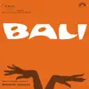 Bali (La colonna sonora originale del film) album lyrics, reviews, download