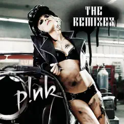 The Remixes - EP by P!nk album reviews, ratings, credits
