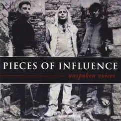 Unspoken Voices by Pieces of Influence album reviews, ratings, credits