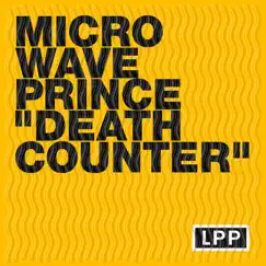 Deathcounter - Single by Microwave Prince album reviews, ratings, credits