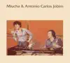 Miucha & Tom Jobim, Vol. 1 album lyrics, reviews, download