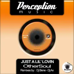 Just a Lil Lovin - Single by Othersoul album reviews, ratings, credits