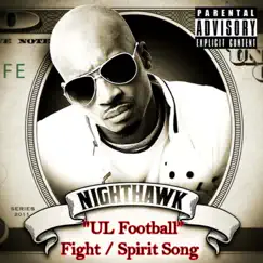 UL Football Fight / Spirit Song - Single by Nighthawk album reviews, ratings, credits