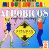 Mi Bus Musical Volume 2 – Aeróbicos album lyrics, reviews, download