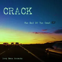 The End of the Road - EP by Crack album reviews, ratings, credits