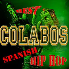 Best of Colabos, Vol. 1: Best Featurings By Spanish Hiphop Artists by Various Artists album reviews, ratings, credits