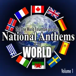National Anthems of The World - Vol. 1 by The One World Ensemble album reviews, ratings, credits