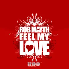 Feel My Love (Rob M. Meets DJ Rebel Remix) Song Lyrics