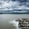 I Wanna Love You (feat. Jhevon Paris & Untitled) album lyrics, reviews, download