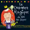 Le cabaret magique du roi des papas album lyrics, reviews, download