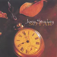 So Far by Joey Stuckey album reviews, ratings, credits