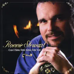 Can I Sing This Song for You by Ronnie Stewart album reviews, ratings, credits