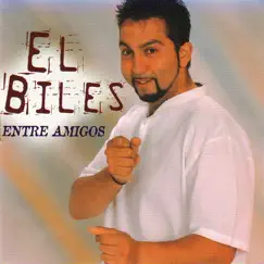 Entre Amigos by El Biles album reviews, ratings, credits
