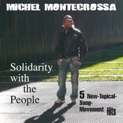 Solidarity With The People by Michel Montecrossa album reviews, ratings, credits