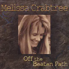 Off the Beaten Path by Melissa Crabtree album reviews, ratings, credits