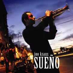 Sueño by Joo Kraus album reviews, ratings, credits