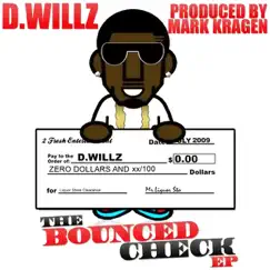 The Bounced Check EP by D.Willz album reviews, ratings, credits