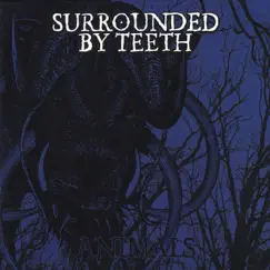 Animals by Surrounded By Teeth album reviews, ratings, credits