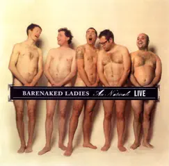 Au Naturale - Live (Seattle, WA 7-25-04) by Barenaked Ladies album reviews, ratings, credits