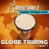 Tribal Workout: Globe Tribing; Intense Beats for Cardio, Elliptical, Jog, Treadmill, Power Walk, Kickboxing; 128 – 136 BPM album lyrics, reviews, download