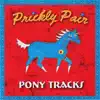 Pony Tracks album lyrics, reviews, download