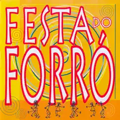Festa do Forró by Various Artists album reviews, ratings, credits