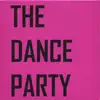 The Dance Party EP album lyrics, reviews, download