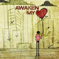 Awaken My Heart - EP by Stephen Miller album reviews, ratings, credits